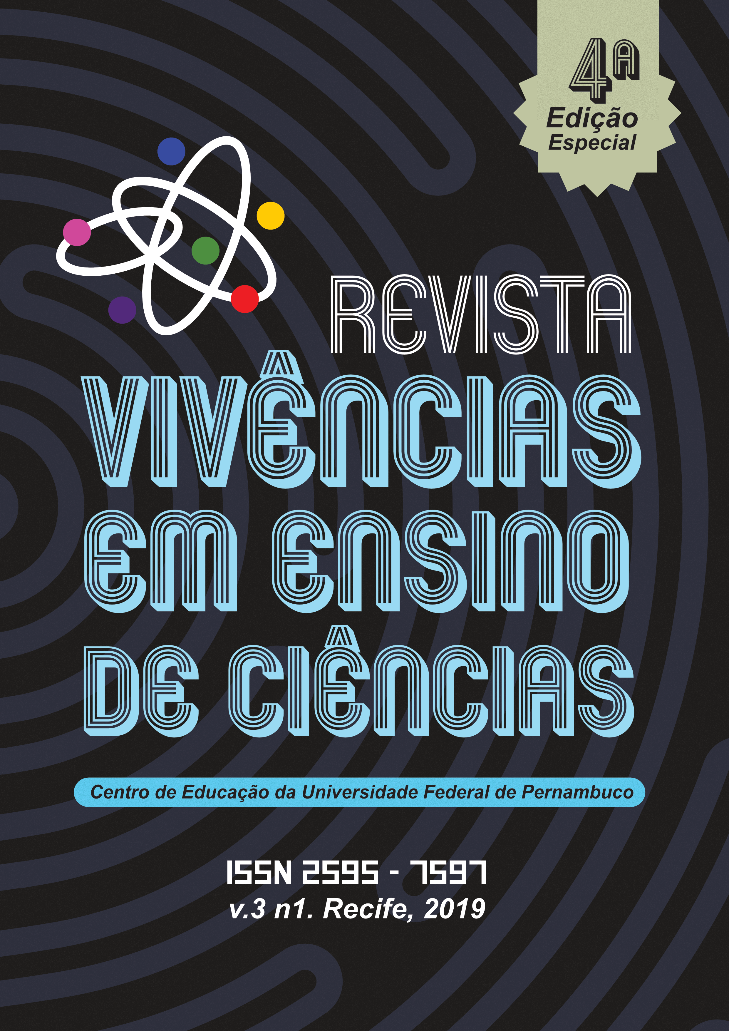 A Revista Vivências em Ensino de Ciências  é uma publicação do Grupo de Estudo e Pesquisa Educat  (Laboratório de Pesquisa e Prática – educação, Metodologias e Tecnologias) da Universidade Federal de Pernambuco, vinculado ao Departamento de Métodos e Técn