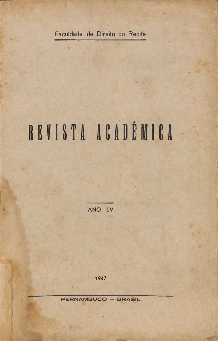 					Visualizar v. 55 n. 1 (1947): Revista Acadêmica da Faculdade de Direito do Recife
				