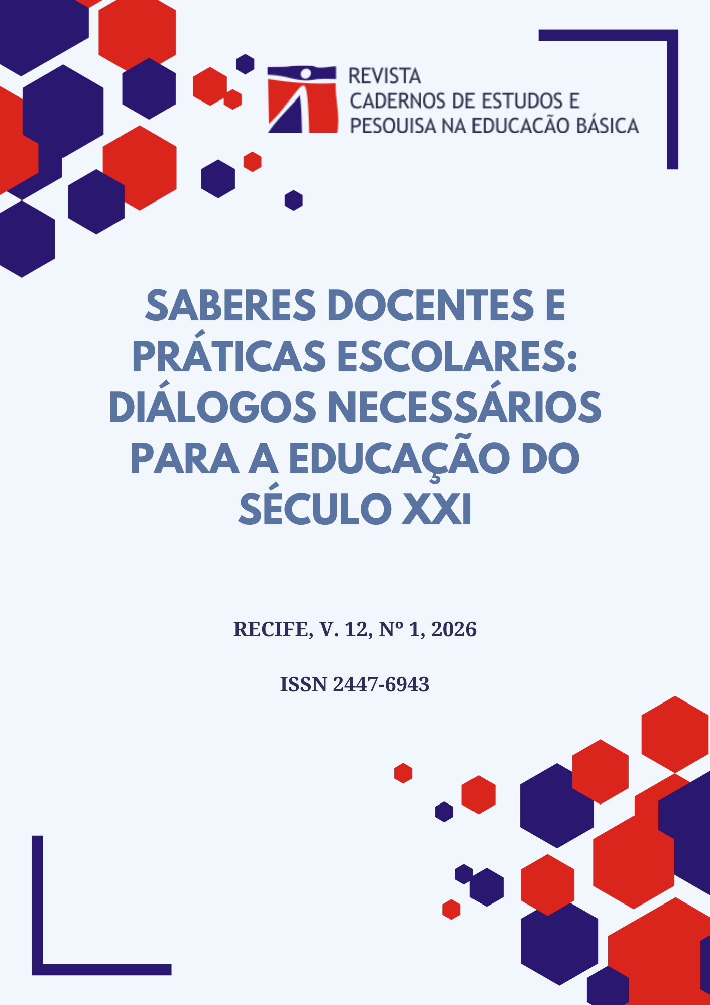 					Visualizar v. 12 n. 1 (2026): Saberes Docentes e Práticas Escolares: Diálogos Necessários para a Educação do Século XXI
				